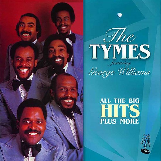 Cover for Tymes. Feat. George Willi · All The Big Hits Plus More (CD) (2014)