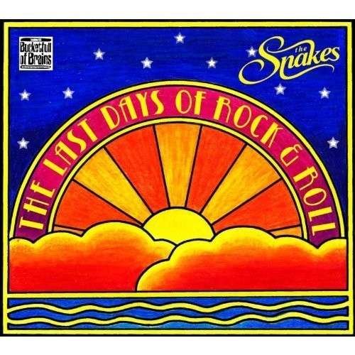 Cover for Snakes · Last Days of Rock &amp; Roll (CD) (2013)