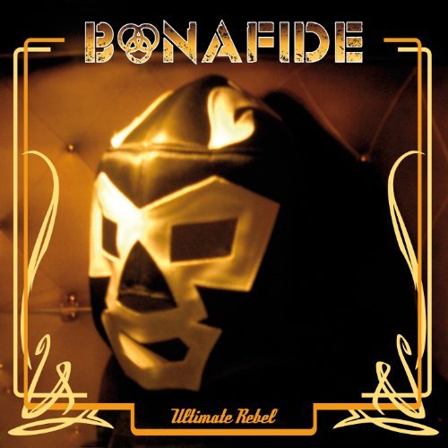 Cover for Bonafide · Ultimate Rebel (CD) (2012)