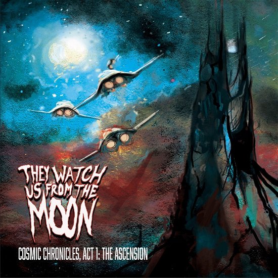 Cover for They Watch Us From The Moon · Chronicle: Act 1, The Ascension (LP) (2023)