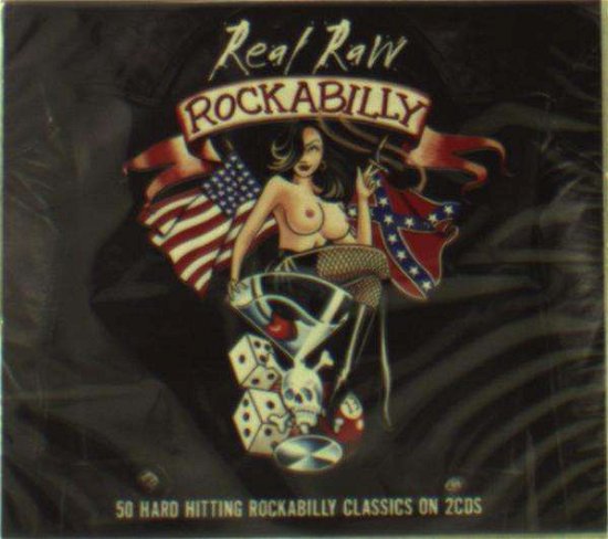 Real Raw Rockabilly - Various Artists - Musiikki - NOT NOW - 5060143496004 - perjantai 6. marraskuuta 2015