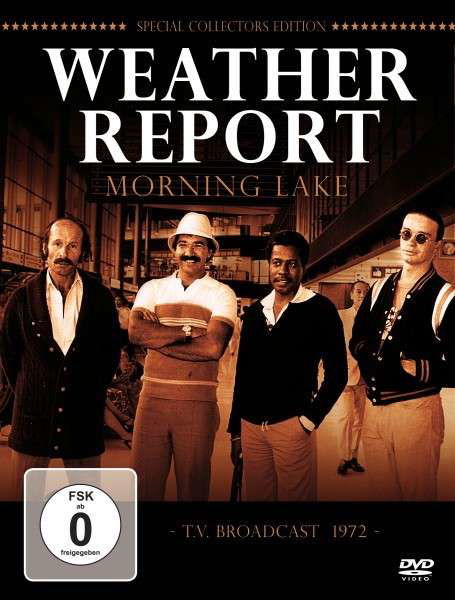Weather Report-morning Lake - Weather Report - Elokuva - AMV11 (IMPORT) - 5083007603004 - perjantai 8. heinäkuuta 2016
