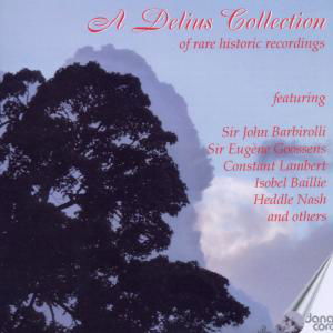 Cover for Frederick Delius · A Delius Collection Of Rare Historic Recordings (CD) (2012)