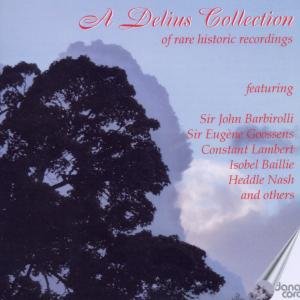 Cover for Frederick Delius · A Delius Collection Of Rare Historic Recordings (CD) (2012)