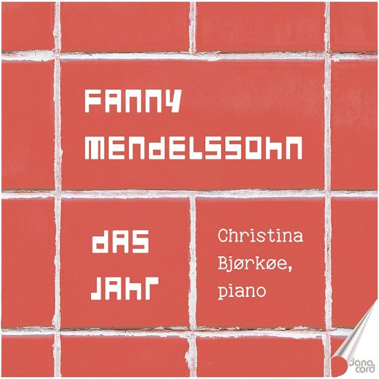Cover for Christina Bjorkoe · Fanny Mendelssohn: Das Jahr (CD) (2023)