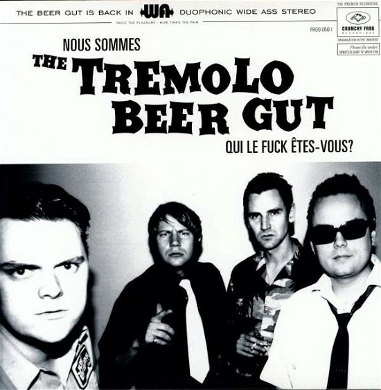 Nous Sommes the Tremolo Beer Gut... Qui Le Fuck Êtes Vous - Tremolo Beer Gut - Musiikki - CRUNCHY FROG - 7332181018004 - maanantai 28. tammikuuta 2008