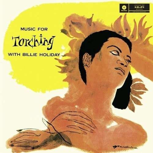 Music for Torching - Billie Holiday - Muziek - WAX TIME - 8436542015004 - 8 april 2014