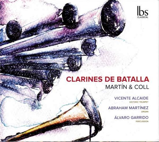 Cover for Alcaide,Vincente / Martinez,Abraham / Garrido,Alvaro · Clarines de Batalla *s* (CD) (2017)