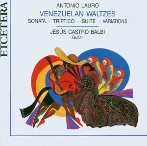 Venezuelan Waltzes And - A. Lauro - Muzyka - ETCETERA - 8711525111004 - 18 listopada 1993