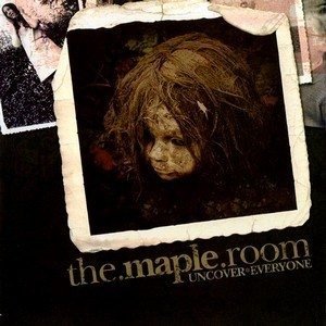 Cover for Maple Room · Uncover Everyone (CD) (2017)