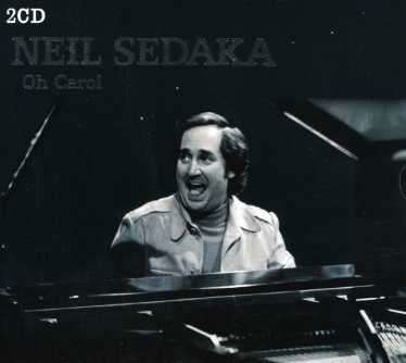 Oh Carol - Neil Sedaka - Music - BLACK-BOX - 8717423020004 - October 5, 2006