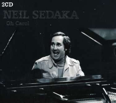 Cover for Neil Sedaka · Oh Carol (CD) (2006)