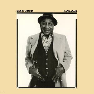 Hard Again - Muddy Waters - Music - MUSIC ON VINYL - 8718469531004 - July 16, 2012