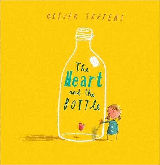 Cover for Oliver Jeffers · The Heart and the Bottle (Innbunden bok) [Mini edition] (2011)