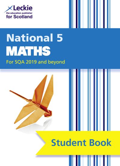 Cover for Craig Lowther · National 5 Maths: Comprehensive Textbook for the Cfe - Leckie Student Book (Taschenbuch) [2 Revised edition] (2018)