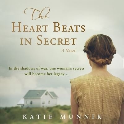 Cover for Katie Munnik · The Heart Beats in Secret (CD) (2020)
