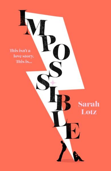 Cover for Sarah Lotz · Impossible (Hardcover Book) (2022)