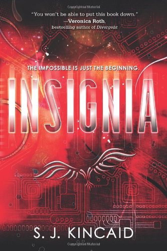 Cover for S. J. Kincaid · Insignia - Insignia (Paperback Book) [Reprint edition] (2013)