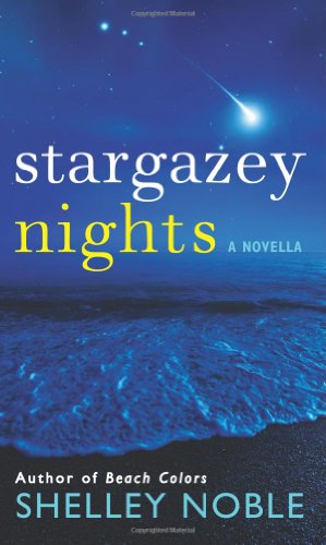 Cover for Shelley Noble · Stargazey Nights: A Novella - A Stargazey Point Novella (Paperback Book) (2013)