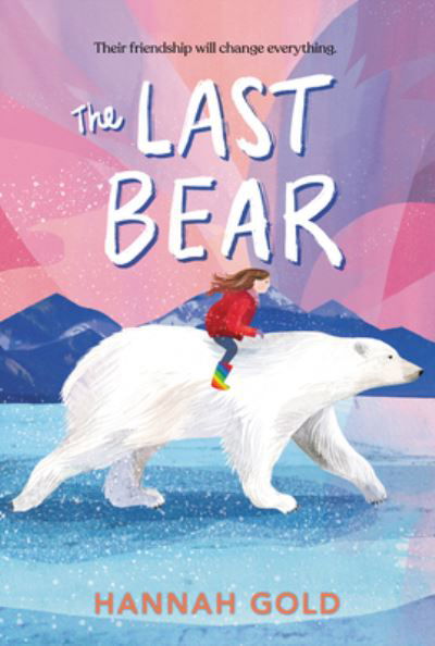 Cover for Hannah Gold · The Last Bear (Paperback Book) (2022)