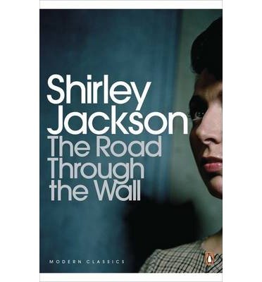 Cover for Shirley Jackson · The Road Through the Wall - Penguin Modern Classics (Paperback Bog) (2013)