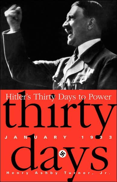 Cover for Henry Ashby Turner Jr. · Hitler's Thirty Days to Power: Jan-33 (Paperback Bog) (1997)
