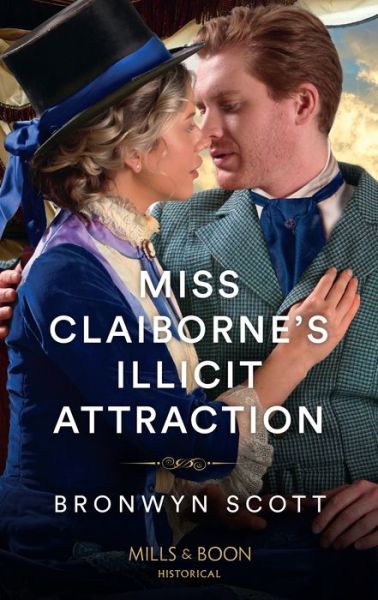 Cover for Bronwyn Scott · Miss Claiborne's Illicit Attraction - Daring Rogues (Paperback Book) (2022)