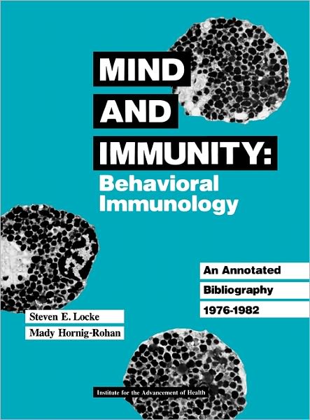 Cover for Steven E. Locke · Mind and Immunity: Behavioral Immunology (Hardcover Book) (1983)