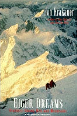 Cover for Jon Krakauer · Eiger Dreams: Ventures Among Men and Mountains (Taschenbuch) (2011)