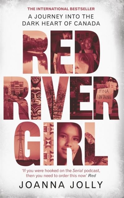 Cover for Joanna Jolly · Red River Girl: A Journey into the Dark Heart of Canada - The International Bestseller (Paperback Book) (2020)