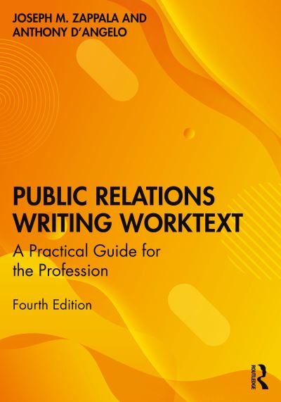 Cover for Zappala, Joseph M. (Cornell University, USA) · Public Relations Writing Worktext: A Practical Guide for the Profession (Hardcover Book) (2024)