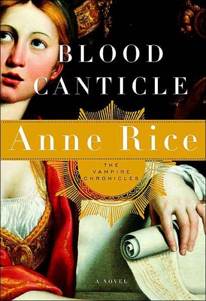 Cover for Anne Rice · Blood Canticle (The Vampire Chronicles) (Hardcover Book) [1st edition] (2003)