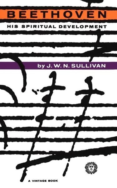Cover for J.W.N. Sullivan · Beethoven: His Spiritual Development (Paperback Book) (1960)