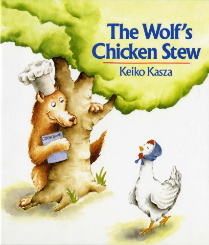 Cover for Keiko Kasza · The Wolf's Chicken Stew (Hardcover Book) [2nd Impression edition] (1987)