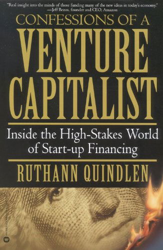 Cover for Ruthann Quindlen · Confessions Of A Venture Capitalist: Inside the High-Stakes World of Start-up Financing (Taschenbuch) [New edition] (2001)