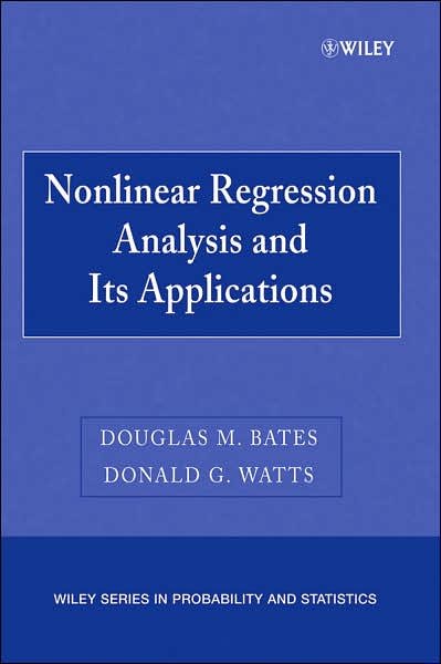 Cover for Bates, Douglas M. (University of Wisconsin) · Nonlinear Regression Analysis and Its Applications - Wiley Series in Probability and Statistics (Paperback Bog) (2007)