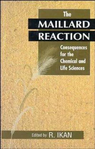 Cover for R Ikan · The Maillard Reaction (Hardcover bog) (1996)