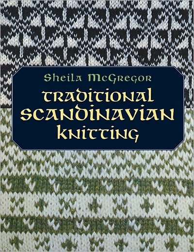 Cover for Sheila Mcgregor · Traditional Scandinavian Knitting - Dover Knitting, Crochet, Tatting, Lace (Pocketbok) (2004)