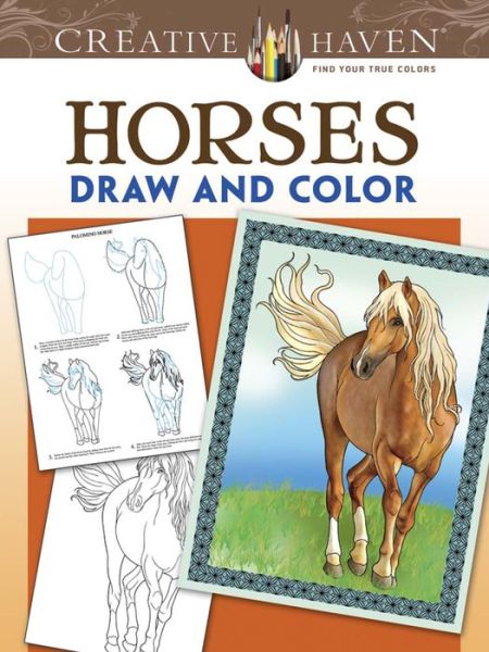 Creative Haven Horses Draw and Color - Creative Haven Coloring Books - Marty Noble - Książki - Dover Publications Inc. - 9780486798004 - 31 lipca 2015