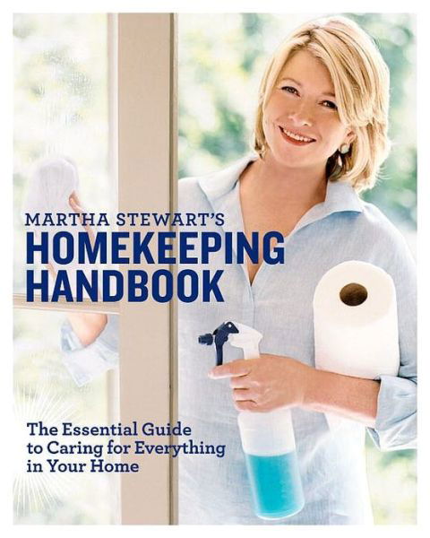 Cover for Martha Stewart · Martha Stewart's Homekeeping Handbook: The Essential Guide to Caring for Everything in Your Home (Gebundenes Buch) (2006)