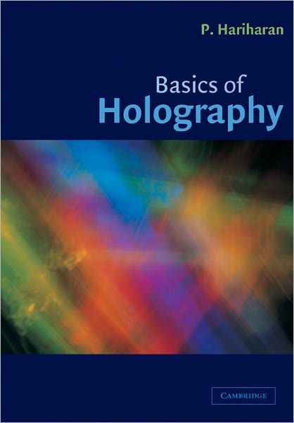Basics of Holography - Hariharan, P. (University of Sydney) - Books - Cambridge University Press - 9780521002004 - March 14, 2002