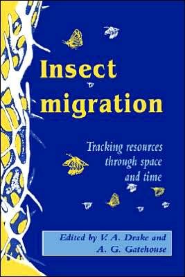 Insect Migration: Tracking Resources through Space and Time - V a Drake - Boeken - Cambridge University Press - 9780521440004 - 14 september 1995