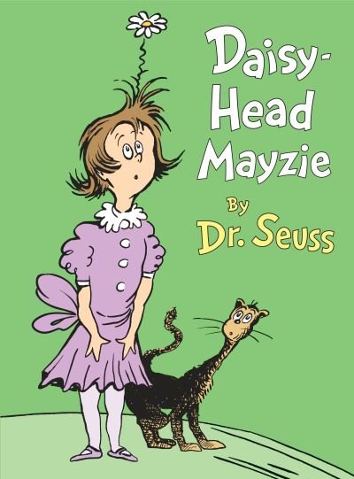 Cover for Seuss Dr · Daisy-head Mayzie (Book) [First edition. edition] (2016)