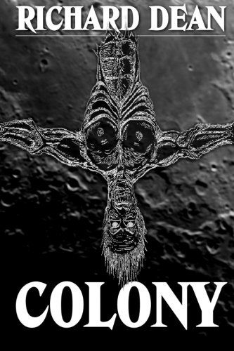 Cover for Richard Dean · Colony (Pocketbok) (2009)