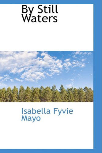 Cover for Isabella Fyvie Mayo · By Still Waters (Paperback Book) (2008)