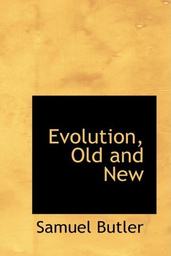 Cover for Samuel Butler · Evolution, Old and New (Hardcover Book) (2008)