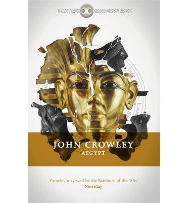 Cover for John Crowley · Aegypt - Fantasy Masterworks (Paperback Bog) (2013)