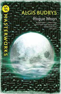 Cover for Algis Budrys · Rogue Moon - S.F. Masterworks (Pocketbok) (2012)