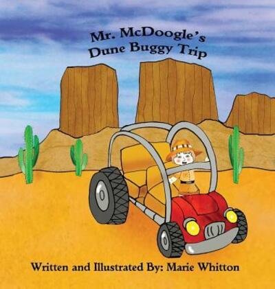 Cover for Marie Whitton · Mr. McDoogle's Dune Buggy Trip (Innbunden bok) (2019)