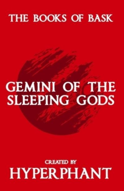 Cover for Hyperphant · Gemini of the Sleeping Gods (Paperback Book) (2021)